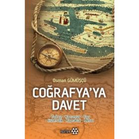 COĞRAFYA'YA DAVET - OSMAN GÜMÜŞÇÜ
