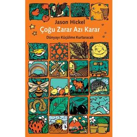 Çoğu Zarar Azı Karar - Jason Hickel