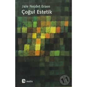 ÇOĞUL ESTETIK - JALE NEJDET ERZEN