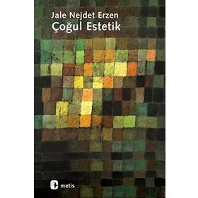 ÇOĞUL ESTETIK - JALE NEJDET ERZEN