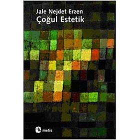ÇOĞUL ESTETIK - JALE NEJDET ERZEN