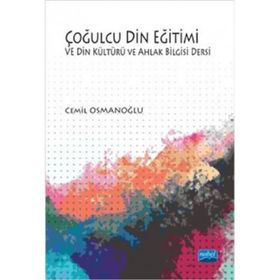 Çoğulcu Din Eğitimi ve Din Kültürü ve Ahlak Bilgisi Dersi - Cemil Osmanoğlu