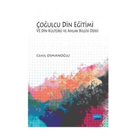 Çoğulcu Din Eğitimi ve Din Kültürü ve Ahlak Bilgisi Dersi - Cemil Osmanoğlu