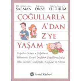 Çoğullarla A’dan Z’ye Yaşam - İlknur Okay Gülnihal Şarman Ferda Maden Yıldırım