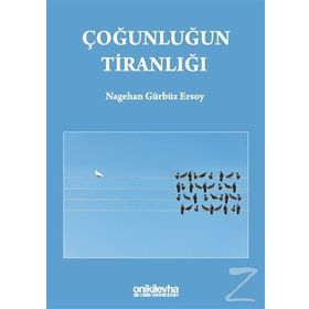Çoğunluğun Tiranlığı / Nagehan Gürbüz Ersoy