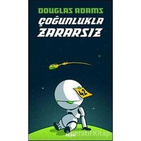 Çoğunlukla Zararsız - douglas noel adams