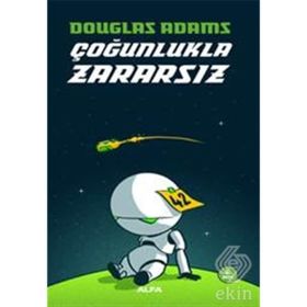 Çoğunlukla Zararsız - douglas noel adams
