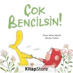 Çok Bencilsin! - Clare Helen Welsh
