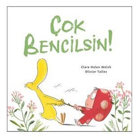 Çok Bencilsin! - Clare Helen Welsh