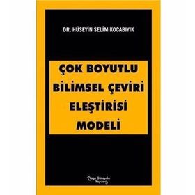 Çok Boyutlu Bilimsel Çeviri Eleştirisi Modeli - Hüseyin Selim Kocabıyık