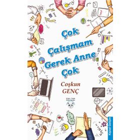 Çok Çalışmam Gerek Anne Çok - Çoşkun Genç