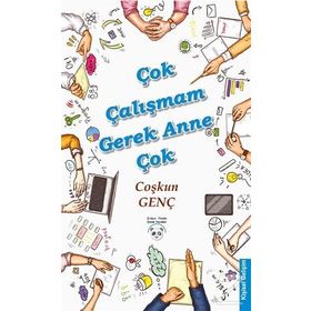 Çok Çalışmam Gerek Anne Çok - Çoşkun Genç
