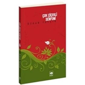 Çok Çiçekli Senfoni - Özkan Yalçın