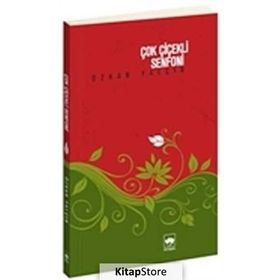 Çok Çiçekli Senfoni - Özkan Yalçın