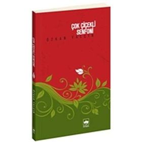 Çok Çiçekli Senfoni - Özkan Yalçın