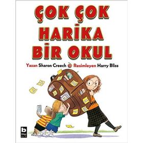 Çok Çok Harika Bir Okul - Sharon Creech