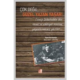 Çok Değil, Güzel Yazan Yaşar! - Erhan Genç; Harun Tuncer