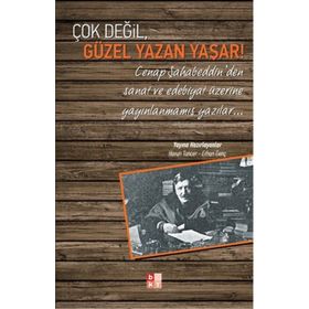 Çok Değil, Güzel Yazan Yaşar! - Erhan Genç; Harun Tuncer