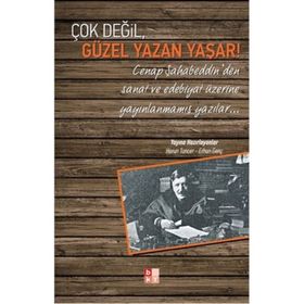 Çok Değil, Güzel Yazan Yaşar! - Erhan Genç; Harun Tuncer