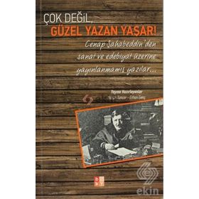 Çok Değil, Güzel Yazan Yaşar! - Erhan Genç; Harun Tuncer
