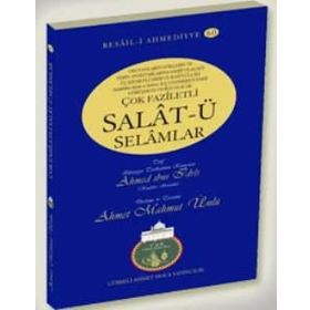 Çok Faziletli Salatu Selamlar - Ahmet Mahmut Ünlü