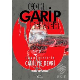 Çok Garip Şeyler - M. Hulki Cevizoğlu
