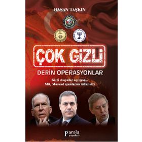 Çok Gizli - Derin Operasyonlar - Hasan Taşkıran