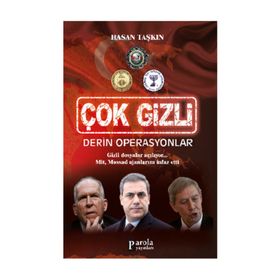 Çok Gizli - Derin Operasyonlar - Hasan Taşkıran