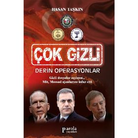 Çok Gizli - Derin Operasyonlar - Hasan Taşkıran