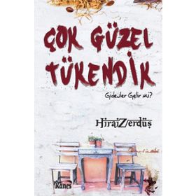 Çok Güzel Tükendik - Hirai Zerdüş