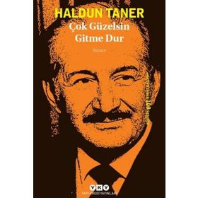 Çok Güzelsin Gitme Dur - Haldun Taner