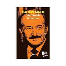 Çok Güzelsin Gitme Dur - Haldun Taner