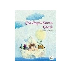 Çok Hayal Kuran Çocuk - Şermin Yaşar