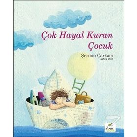Çok Hayal Kuran Çocuk - Şermin Yaşar