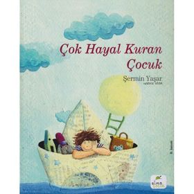 Çok Hayal Kuran Çocuk - Şermin Yaşar