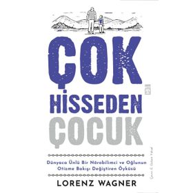 Çok Hisseden Çocuk - Lorenz Wagner