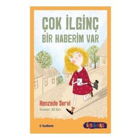 Çok İlginç Bir Haberim Var - Sen de Oku - Hanzade Servi