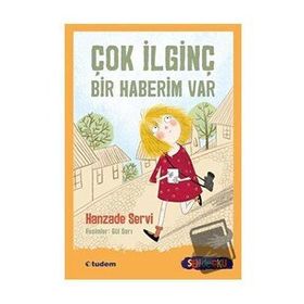 Çok İlginç Bir Haberim Var - Sen de Oku - Hanzade Servi
