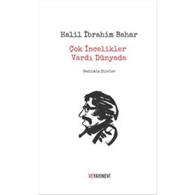 Çok İncelikler Vardı Dünyada - Halil Ibrahim Bahar