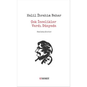 Çok İncelikler Vardı Dünyada - Halil Ibrahim Bahar