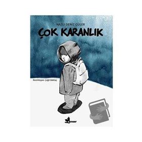 Çok Karanlık Nazlı Deniz Güler