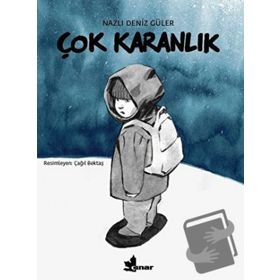 Çok Karanlık Nazlı Deniz Güler