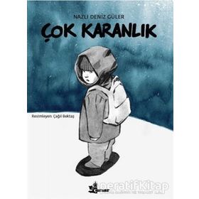 Çok Karanlık Nazlı Deniz Güler