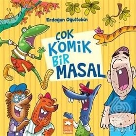 Çok Komik Bir Masal - Erdoğan Oğultekin