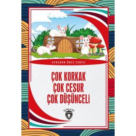 Çok Korkak Çok Cesur Çok Düşünceli - Uykudan Önce Serisi - Kolektif - Dorlion Yayınevi