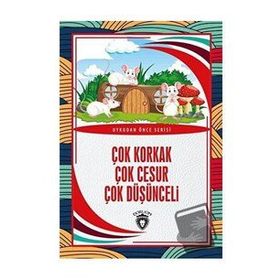 Çok Korkak Çok Cesur Çok Düşünceli - Uykudan Önce Serisi - Kolektif - Dorlion Yayınevi