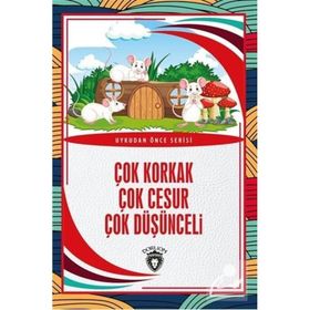 Çok Korkak Çok Cesur Çok Düşünceli - Uykudan Önce Serisi - Kolektif - Dorlion Yayınevi