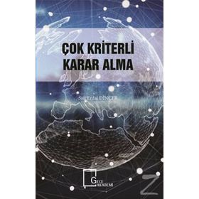 Çok Kriterli Karar Alma - Sait Erdal Dinçer