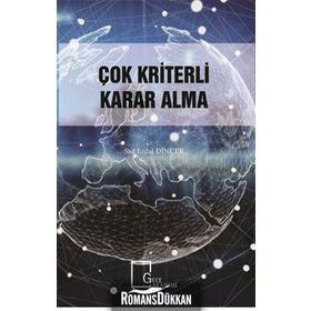 Çok Kriterli Karar Alma - Sait Erdal Dinçer