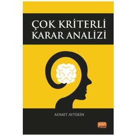 Çok Kriterli Karar Analizi - Ahmet Aytekin